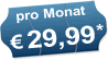 29,99&euro; pro Monat